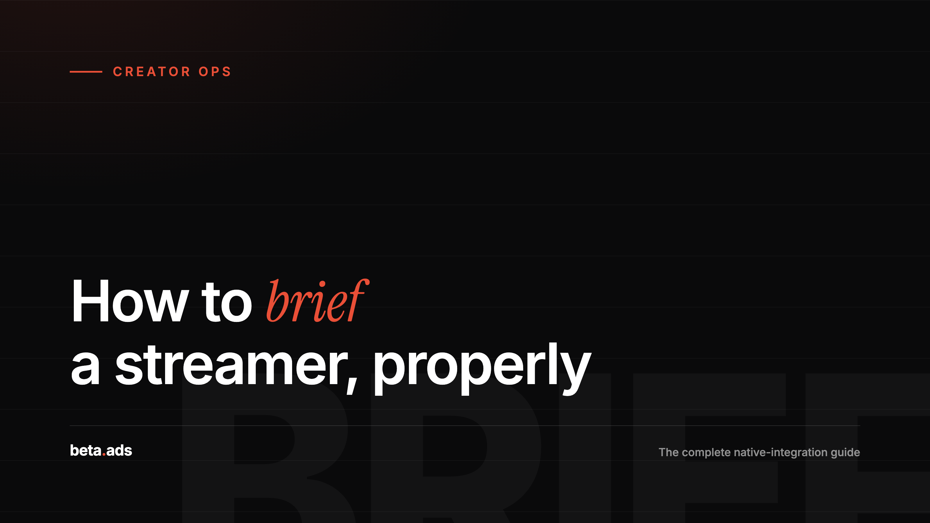 Slik briefer du en streamer for en nativ annonseintegrering: den komplette guiden