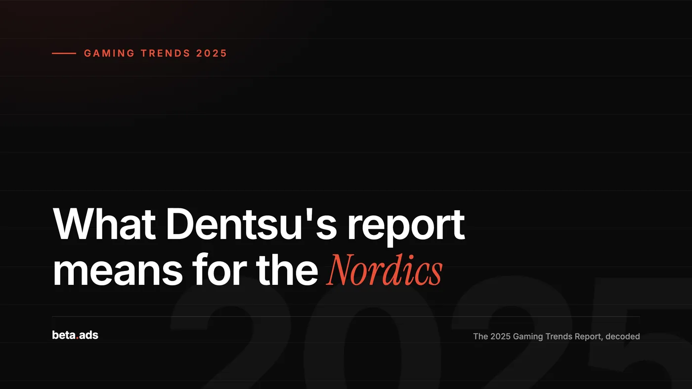 Dentsu's 2025 Gaming Trends Report: What It Actually Means for Nordic Twitch Advertising