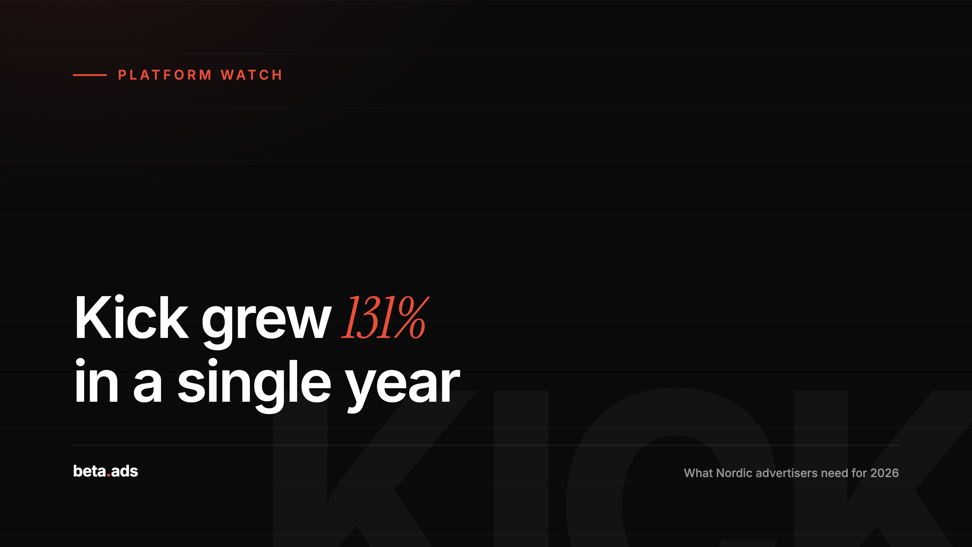 Kick's 131% Growth in 2025: What Nordic Advertisers Need to Know for 2026