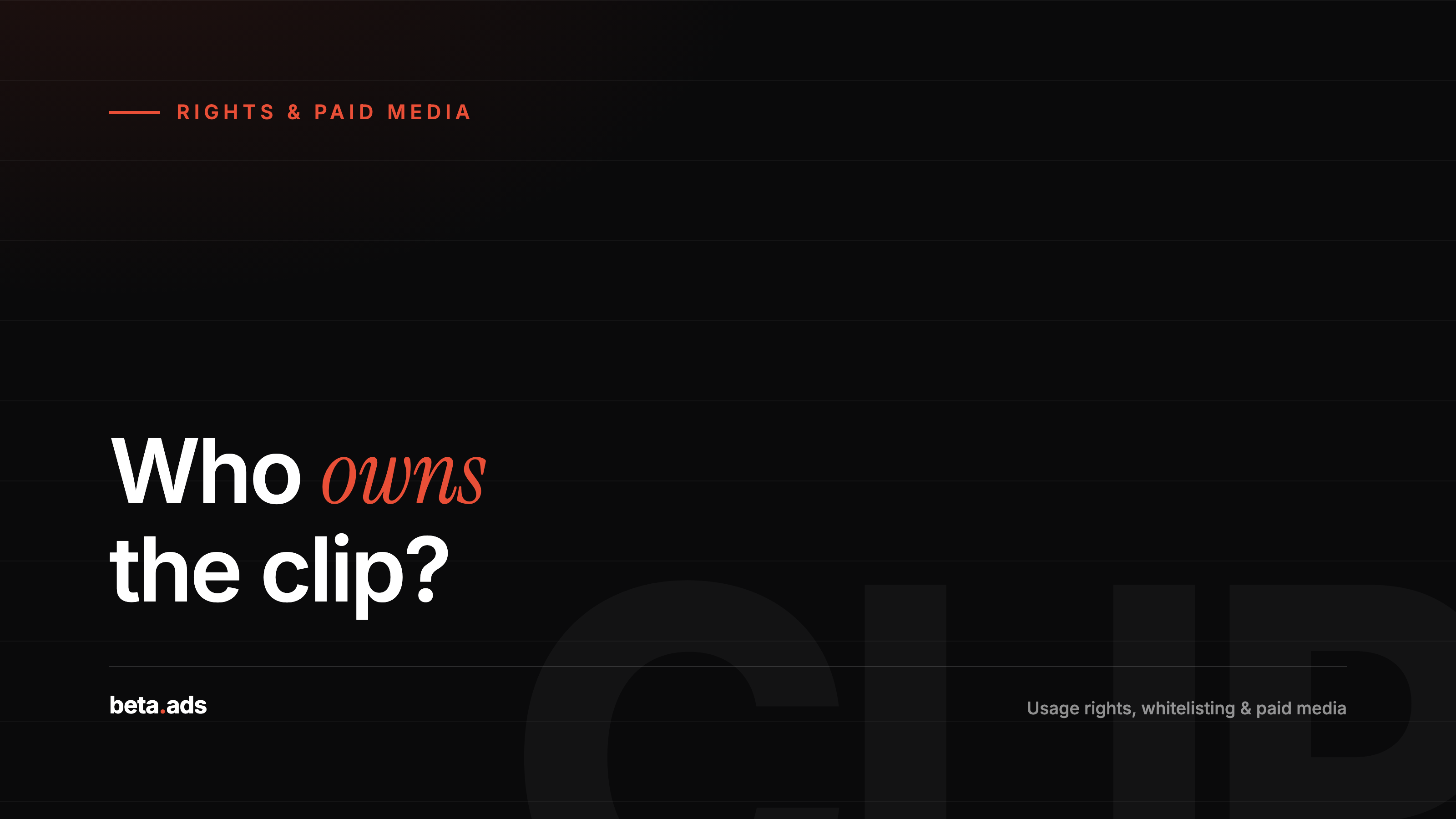 Who Owns the Clip? Usage Rights, Whitelisting, and the Paid Media Budget Brands Keep Leaving on the Table